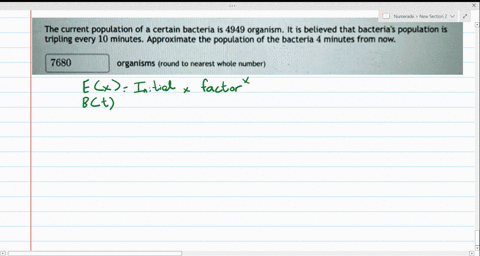 the-current-population-of-certain-bacteria-is-4949-organism_-it-is-believed-that-bacteria-population-is-tripling-every-10-minutes-approximate-the-population-of-the-bacteria-minutes-rom-now-7-96596