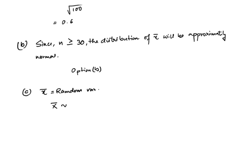suppose-that-a-random-sample-of-size-100-is-to-be-selected-from-a-population-with-mean-50-and-standard-deviation-6-a-what-are-the-mean-and-standard-deviation-of-the-sampling-distribution-of-21496