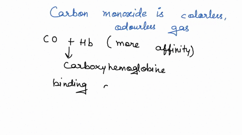 carbon-monoxide-is-colorless-odorless-gas-that-binds-to-hemoglobin-at-a-oxygen-binding-site-indeed-it-binds-200-times-as-tightly-as-oxygen-accounting-for-its-toxic-nature-even-if-only-one-of-89593