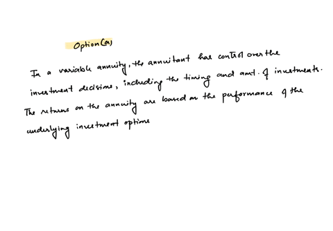 q9-an-annuity-in-which-the-annuitant-makes-the-investment-decision-on-its-timing-and-quantum-sum-is-known-as-aan-a-variable-annuity-b-guaranteed-investment-contract-c-fixed-annuity-d-immediate-annuity