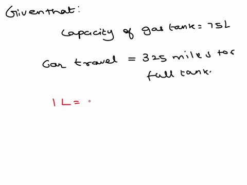 the-gas-tank-on-a-car-has-a-capacity-of-75-litres-on-a-full-tank-of-gas-the-car-travels-325-miles-what-is-the-gas-mileage-in-miles-per-hourcan-anyone-show-me-the-steps-to-figure-this-problem-18189