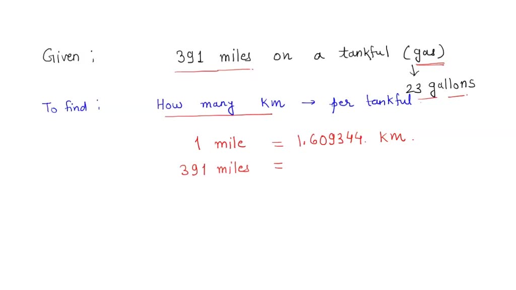 SOLVED A car can go 391 miles on a tank of gas 23 gallons . How