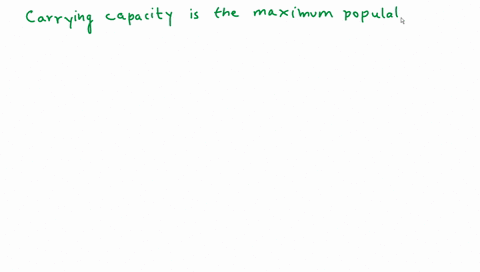 is-the-maximum-population-that-a-given-area-can-support-carrying-capacity-population-growth-limiting-factor-immigration-rate-94366