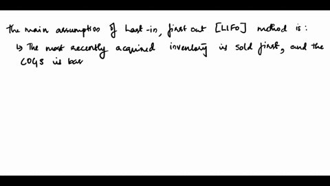 which-inventory-cost-flow-assumption-generally-results-in-the-lowest-reported-amount-for-cost-of-goods-sold-when-inventory-costs-are-rising-a-lower-of-cost-and-net-realizable-value-b-first-i-53718