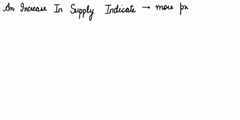 what-will-cause-a-decrease-in-market-equilibrium-price-and-an-increase-in-equilibrium-quantity-an-increase-in-supply-an-increase-in-demand-a-decrease-in-supply-a-decrease-in-demand-00562