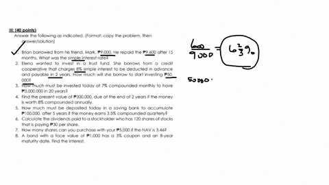 iii-40-points-answer-the-following-as-indicated-format-copy-the-problem-then-answersolution-1-brian-borrowed-from-his-friend-mark-mathbfp-9000-he-repaid-the-mathbfp-9-6-0-0-after-15-months-what-was-th