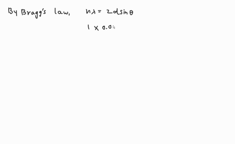 when-x-rays-of-wavelength-0090-mathrmnm-are-diffracted-by-a-metallic-crystal-the-angle-of-first-or-4-82275