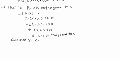 let-v-be-a-finite-dimensional-real-inner-product-space-and-let-u-be-a-unit-vector-in-v-define-the-linear-operator-h-v-_-v-by-hz-1-2-u-u-for-all-c-v-show-the-followings-a4-pts-hx-x-if-and-onl-77579
