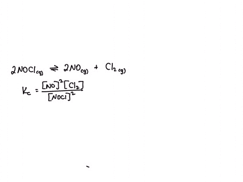 at-35oc-the-equilibrium-constant-for-the-reaction-2noclg-2nog-cl2g-is-kc-16-105-an-equilibrium-mixture-was-found-to-have-the-following-concentrations-of-cl2-and-nocl-cl2-12-102-m-nocl-28-101-90249