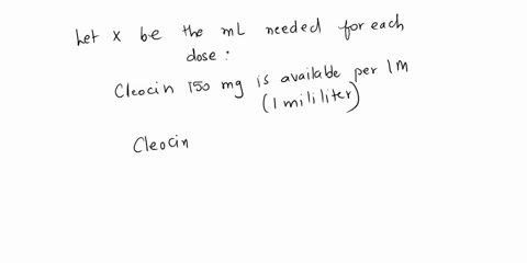 12-cleocin-150-mg-1m-every-12-h-available-cleocin-300-mg-per-2-ml-how-may-ml-are-needed-for-each-dose-00957
