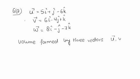 a6-given-three-vectors-0-sij-6k-v-6i-_-4j-k-and-w-8i-j-_-7k-determine-the-volume-formed-by-the-three-vectors_-5-marks-6-the-position-vectors-of-points-a-and-b-are-given-by-oa-i2pj-qk-ob-4p2-48055