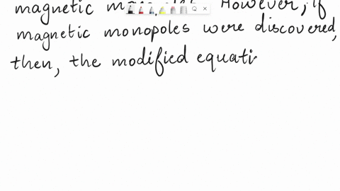 how-maxwell-equation-gets-modified-when-magnetic-monopole-is-discovered-write-maxwell-equation-for-this-case-68293