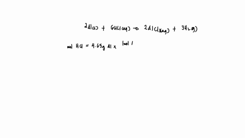 what-volume-in-ml-of-0300-m-hci-would-be-required-to-completely-react-with-465-g-of-al-in-the-following-chemical-reaction-2als-6-hciaq-2-aiciy-aq-3-hz-g-97301