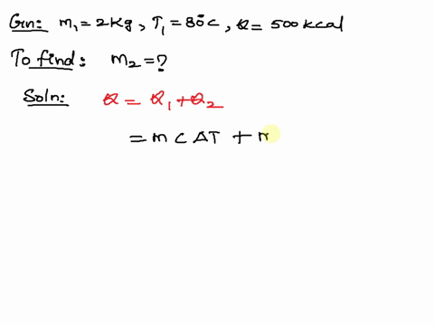 five-hundred-kcal-of-heat-is-added-to-2-kg-of-water-at-800c-how-much-steam-is-produced-31404