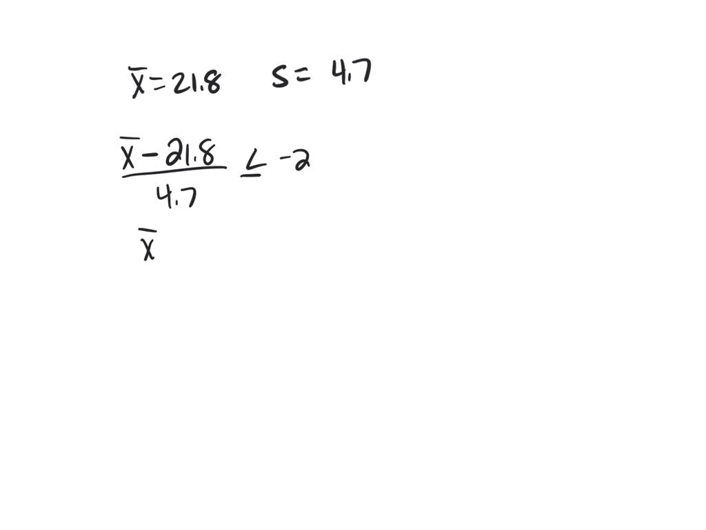 SOLVED Consider A Value To Be Significantly Low If Its Z Score Less 