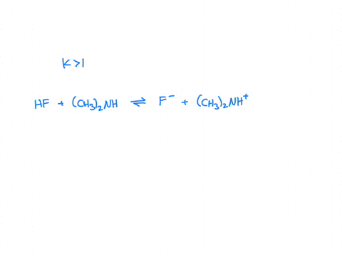 for-the-following-reaction-k-1-classify-each-of-the-reactants-and-products-based-on-their-strength-as-bronsted-lowry-acids-or-baseshf-ch32nhch32nh2-f-ch32nh2-ch32nh-hf-f-stronger-bronsted-lo-27612