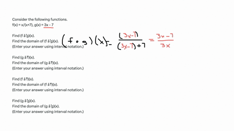 consider-the-following-functions-fx-xx7-gx-3x-7-find-f-gx-find-the-domain-of-f-gx-enter-your-answer-using-interval-notation-find-g-fx-find-the-domain-of-g-fx-enter-your-answer-using-interval-53597