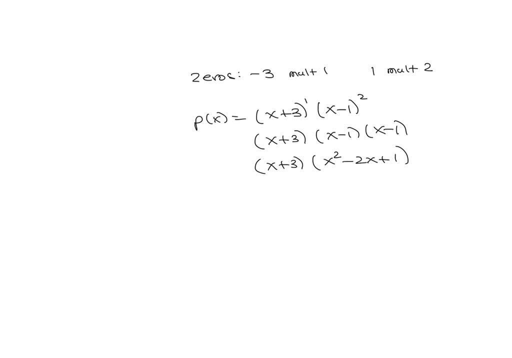 SOLVED form a 4th degree polynomial, in standard form, whose zeros are