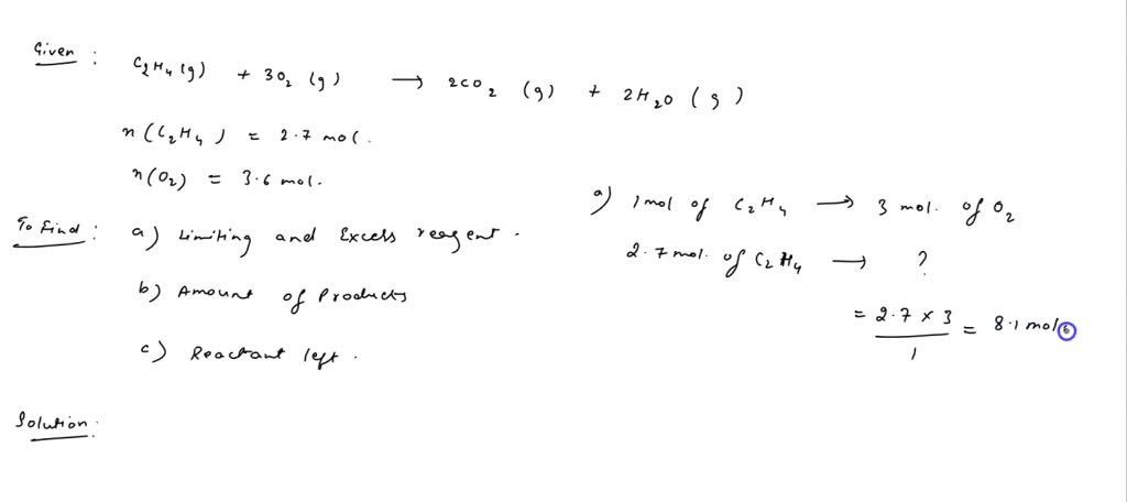 SOLVED C2H4 g 3O2 g 2CO2 g 2H2O g If 2.7 mol of