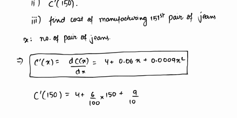 suppose-that-the-cost-in-dollars-for-company-to-produce-pairs-of-new-line-of-jeans-is-cx-2500-003x2-ooo3x-find-the-marginab-cost-function_-x-find-c-150-what-does-it-predict-it-predicts-the-a-44771