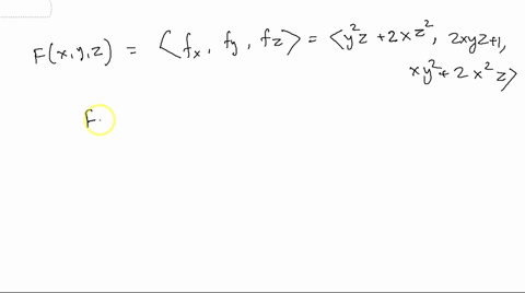 find-the-scalar-potential-function-for-the-vector-field-flxyz-yz2xz-2xyzlxy-2x2-31948