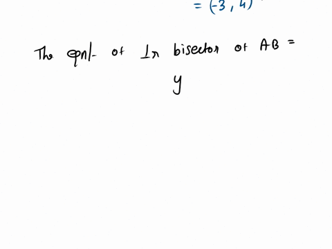 11-the-point-4-has-coordinates-l6-and-the-point-b-has-coordinates-72-ifind-the-equation-of-the-perpendicular-bisector-of-ab-giving-your-answer-in-the-form-y-mx-c4-iia-point-c-on-the-perpendi-06678