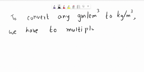 what-is-the-conversion-factor-between-kgm3-and-gm3-express-your-experimental-values-for-the-densities-in-kgm3-89145