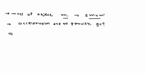 if-the-mass-of-an-object-were-doubled-its-acceleration-due-to-gravity-would-be-a-unchanged-b-doubled-c-halved-d-quadrupled-please-help-17502