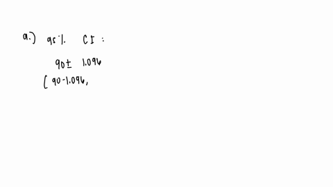 you-may-need-to-use-the-appropriate-appendix-table-or-technology-to-answer-this-question-a-simple-random-sample-of-80-items-resulted-in-a-sample-mean-of-90-the-population-standard-deviation-04478