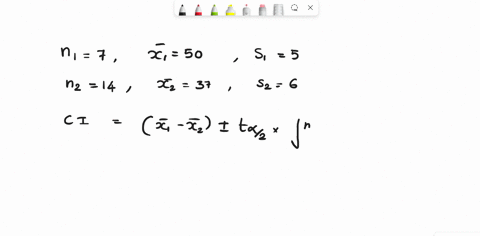 assume-that-you-have-sample-of-ni-7-with-the-sample-mean-x-50-and-sample-standard-deviation-of-s1-5and-ou-nave-an-independent-sample-of-14-from-another-population-with-sample-mean-of-xz-37-a-10109