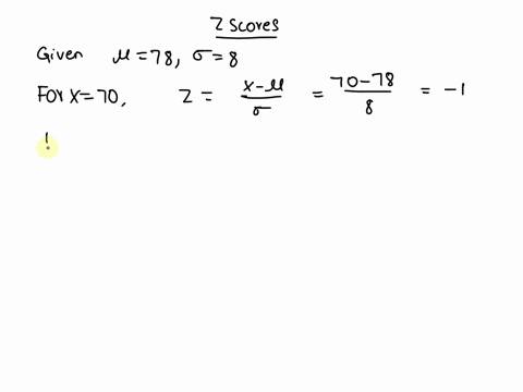 based-on-a-mean-of-78-and-a-standard-deviation-of-8-calculate-the-following-z-scores-70-______-82-_____-80-_______-94-________-58909