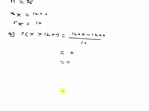 the-sat-scores-have-an-average-of-1200-with-a-standard-deviation-of-60-a-sample-of-36-scores-is-selected-a-what-is-the-probability-that-the-sample-mean-will-be-larger-than-1200-b-what-is-the-19093