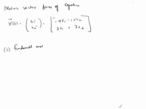 5-systems-of-linear-differential-equations-and-their-solutions-consider-the-following-linear-system-of-odes-and-three-specified-vectors_-4t1-10z2-12-301-7x2-5-19-11-11-e2t-12-et-and-k-rewrit-15707