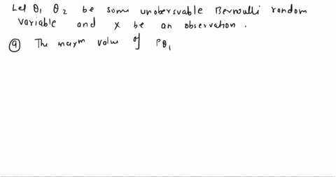 exercise-discrete-unknowns-points-possible-graded-let-01-and-o2-be-some-unobserved-bernoulli-random-variables-and-let-x-be-a-observation-conditional-on-x-i-the-posterior-joint-pmf-of-01-and-02655