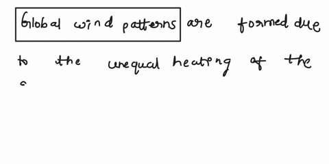 b-explain-how-global-wind-patterns-are-formed-across-the-earth-23915