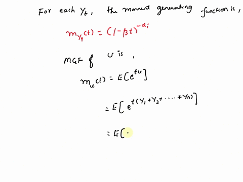 657-let-y-yz-yn-be-independent-random-variables-such-that-each-y-has-gamma-distribution-with-parameters-and-b-that-is-the-distributions-of-the-y-might-have-different-but-all-have-the-same-va-19637
