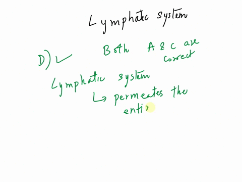 question1-which-of-the-following-is-correct-concerning-the-lymphatic-system-oaplays-a-role-in-recovering-fluid-from-interstitial-space-o-breturns-lymph-to-the-blood-via-two-major-ducts-that-57071