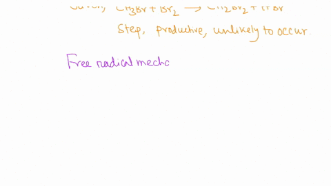 the-reaction-br2-ch3br-ch2br2-hbr-was-carried-out-which-of-the-following-mechanism-steps-is-productive-but-relatively-unlikely-to-occur-section-12-2-a-br-ch3br-hbr-ch2br-b-br-ch2br-ch2brz-c-9346