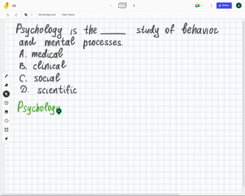 psychology-is-the-study-of-behavior-and-mental-processes-a-medical-b-clinical-c-social-d-scientific-2