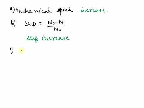 6-24-an-induction-motor-is-running-at-the-rated-conditions-if-the-shaft-load-is-now-in-creased-how-do-the-following-quantities-change-a-mechanical-speed-b-slip-c-rotor-induced-voltage-d-roto-60762