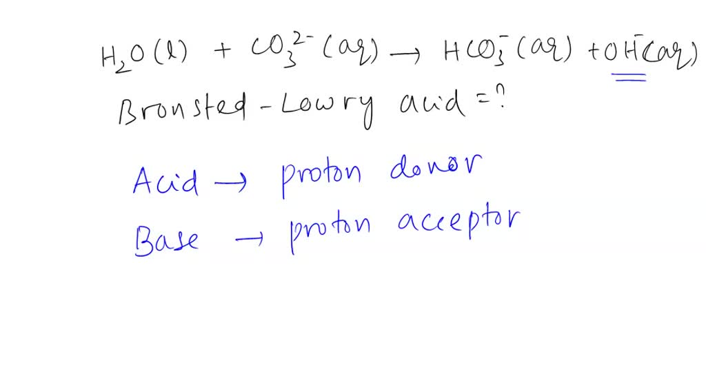 SOLVED: Eorcionerene QUESTION 14 Identify the Brensted-Lowy acid in the ...