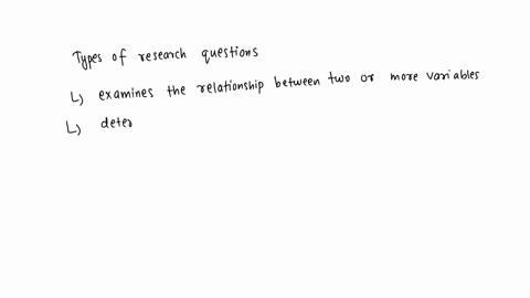 which-of-the-following-are-types-of-research-questions-choose-four-examines-the-relationship-between-two-or-more-variables-determines-a-connection-or-correlation-between-the-variables-may-pr-48893