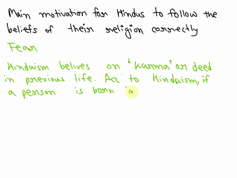 what-is-the-main-motivation-for-hindus-to-follow-the-beliefs-of-their-religion-correctly-28856