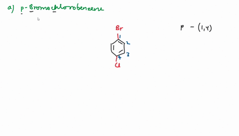 draw-structures-corresponding-to-the-following-iupac-names-a-p-bromochlorobenzene-b-p-bromotoluene-3-92817
