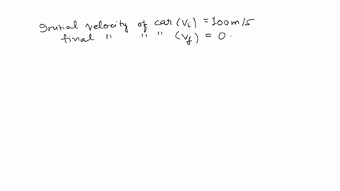 a-car-traveling-at-100ms-suddenly-applies-the-brakes-until-it-comes-to-a-stop-if-the-car-decelerates-at-a-constant-rate-of-5ms2-how-long-will-it-take-the-car-to-come-to-a-stop