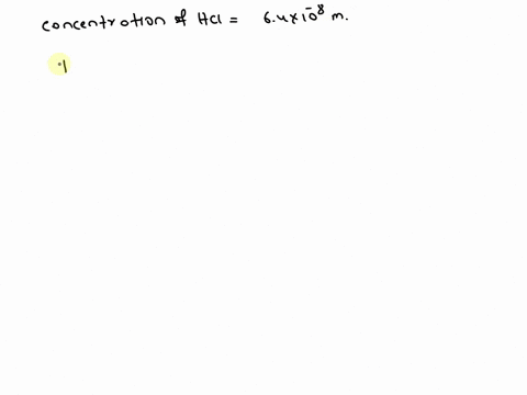 calculate-the-ph-of-64-x-10-8-m-hcl-report-your-answer-to-the-hundredths-place-ph-45039