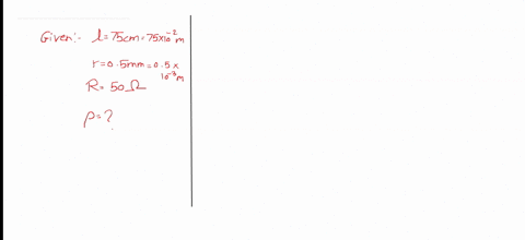 the-length-of-a-conducting-wire-is-75-cm-and-its-radius-is-05-mm-if-its-resistance-is-50-w-what-is-the-resistivity-of-its-material