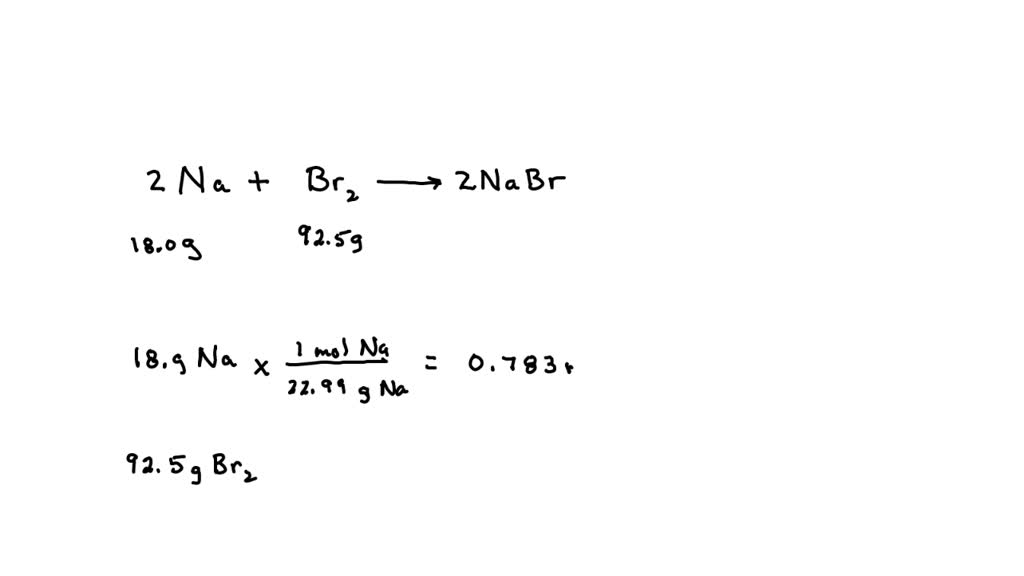 SOLVED Sodium metal reacts with liquid bromine to form sodium bromide