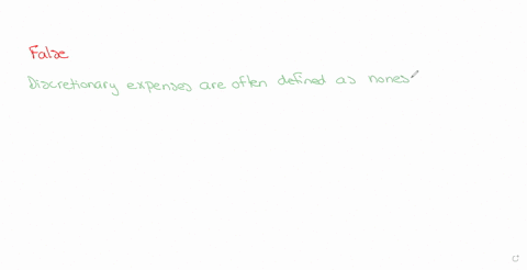 a-discretionary-expense-centers-budget-is-fixed-for-the-budget-period-select-one-a-true-b-false