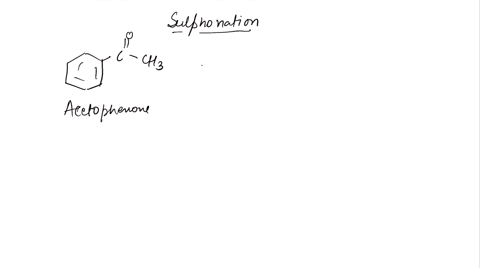 write-a-chemical-reaction-for-the-sulfonation-of-acetophenone-give-iupac-name-of-the-expected-productproducts-12508